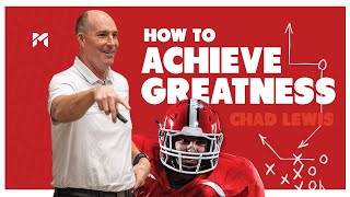 How To Achieve Greatness | Chad Lewis NFL Star | 3 Motivational Tips For Overcoming Hurdles