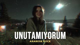 Unutamıyorum 💔 Arabesk Rock