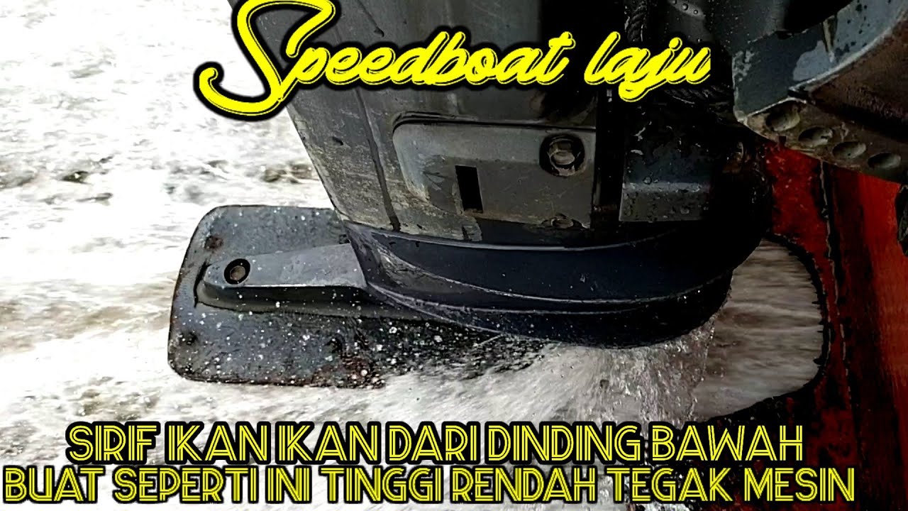 posisi sirif ke dinding bawah boat agar boat laju