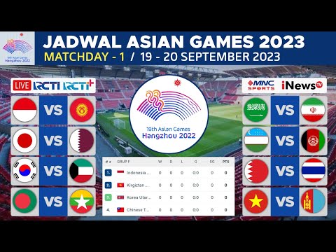 Jadwal Asian Games 2023 Pekan 1 - Indonesia vs Kirgizstan , Jepang vs Qatar - Live Rcti