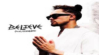 Believe (feat. Goodboys)