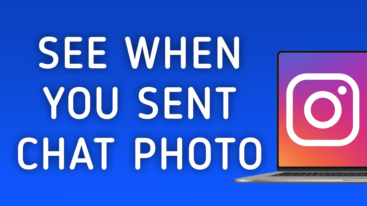 Photo Getting Sent How To See When You Sent Photo On Instagram Chat On PC (New Update ...