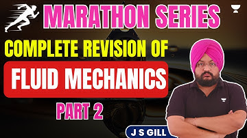 Complete Revision of Fluid Mechanics | Part - 2 | J S Gill