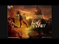 Shubhaarambh - Kai Po Che! (2013) - Full Song HD Mp3 Song