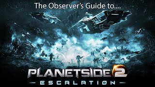 The Observer's Guide to Planetside 2