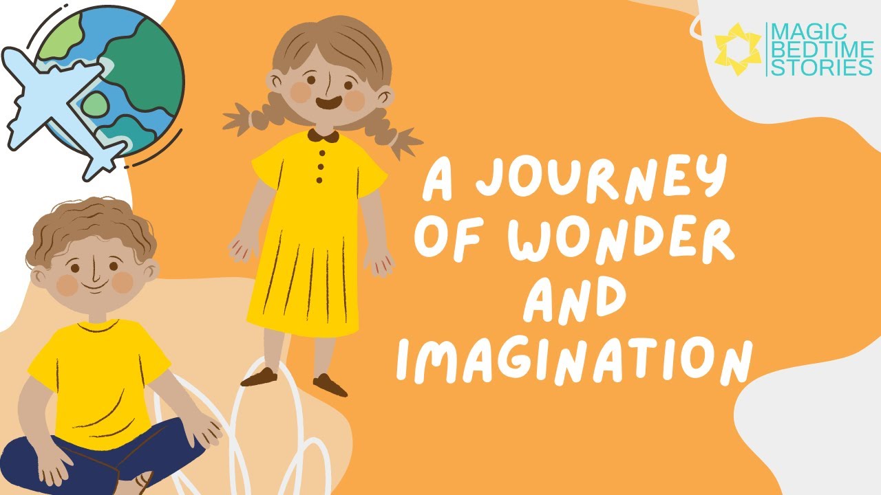 A Journey of Wonder and Imagination | Magic Bedtime stories for kids