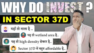 All About Sector 37D || Should We Invest in Sector 37d || Sector 37D Gurgaon