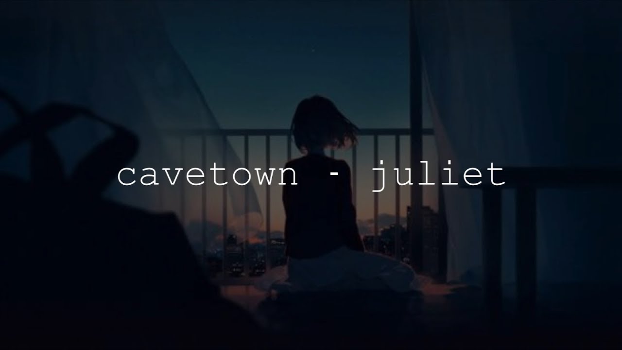 Cavetown Juliet lyrics YouTube