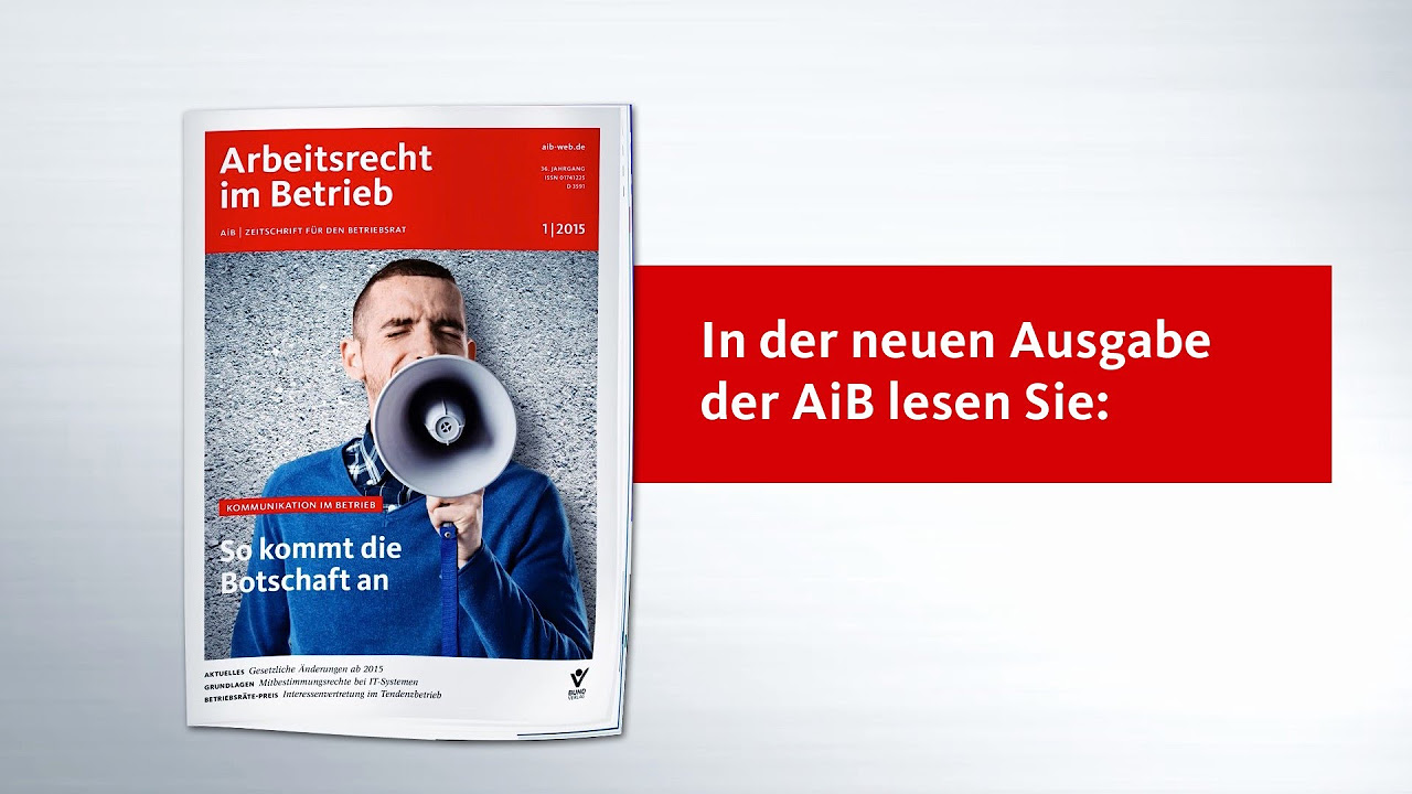 New Update Die Arbeitsrecht im Betrieb 1/2015: Kommunikation im Betrieb