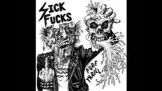 SICK FUCKS - PURE THRILL EP