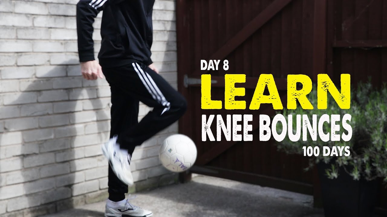 Learn The Knee Bounce Freestyle Football Trick Day 8 100 Days YouTube