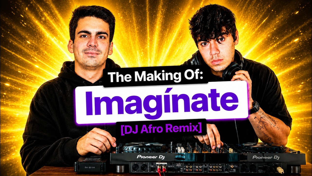 The Making Of: Imagínate [DJ Afro Remix] (Danny Ocean, Kapo