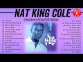 NAT KING COLE Greatest Hits Full Album - Best Of NAT KING COLE 2021 - NAT KING COLE Jazz Songs