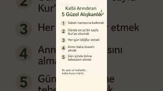 Kalbi Arındıran 5 Güzel Alışkanlık