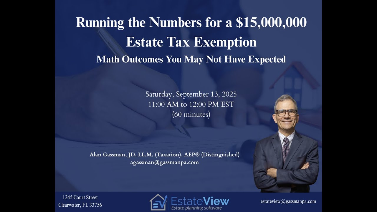 Running the Numbers for a $15,000,000 Estate Tax Exemption Math Outcomes You May Not Have Expected