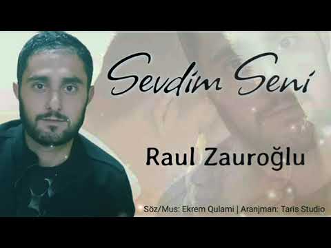 Raul Zauroğlu - Sevdim Seni 2021-2022