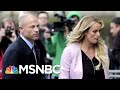 President Trump Fuming About Michael Cohen’s Handling Of Stormy Daniels | The Last Word | MSNBC