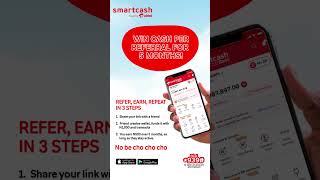 Earn ₦500 monthly for 5 months per referral when they transact ₦1000+ on SmartCash