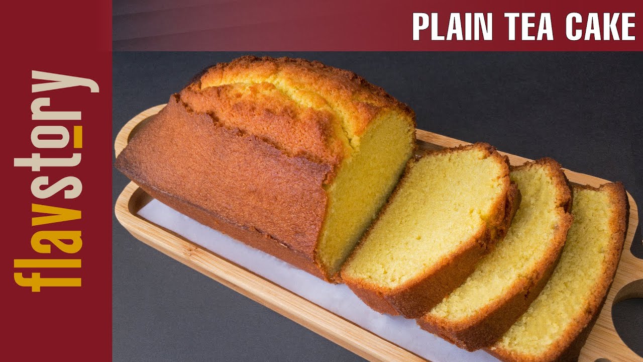 Plain Tea Cake Recipe By FlavStory YouTube