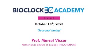 BioClock Academy - Session 11 - Prof. Marcel Visser