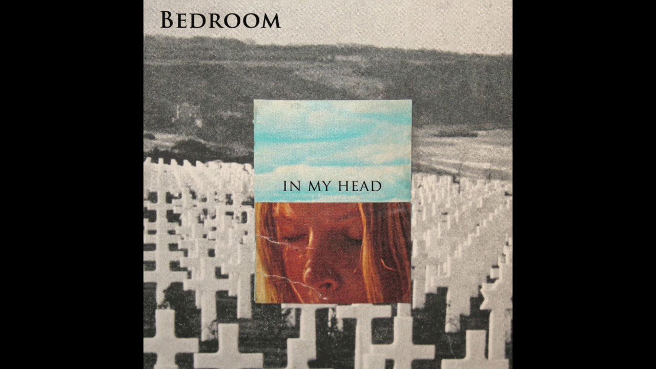 Bedroom In My Head YouTube