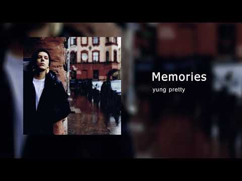 yung pretty - Memories