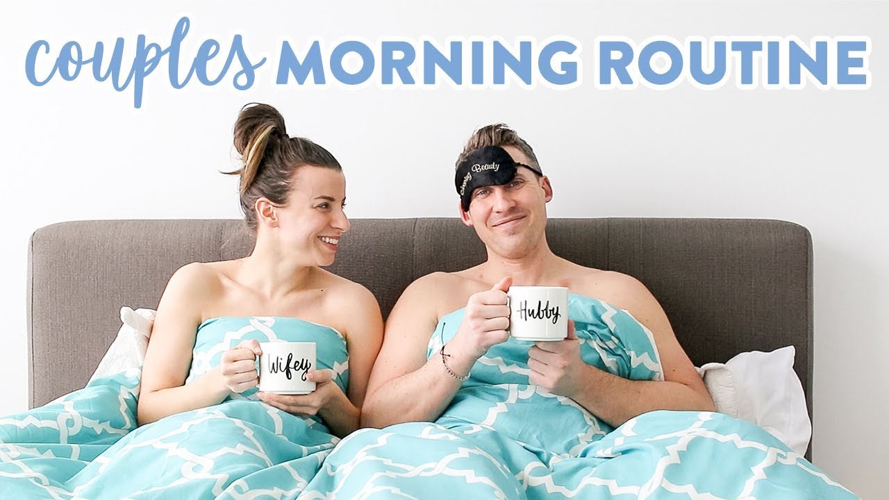 Healthy Couples Morning Routine 2019 Youtube
