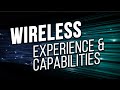 Wireless Experience and Capabilities