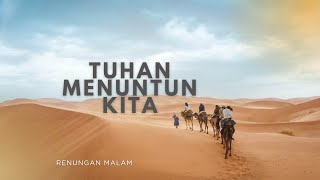 Tuhan Menuntun Kita - Renungan dan Doa Malam 17 Juni 2026
