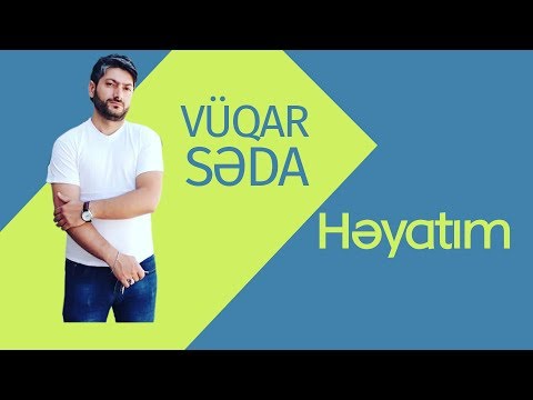 Vüqar Səda. Həyatım 2018