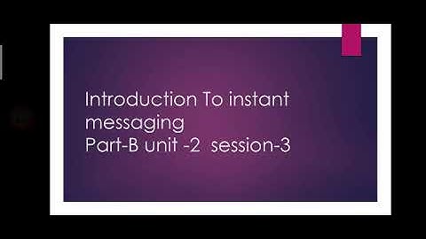Introduction to instant Messaging/CBSE CLASS 10