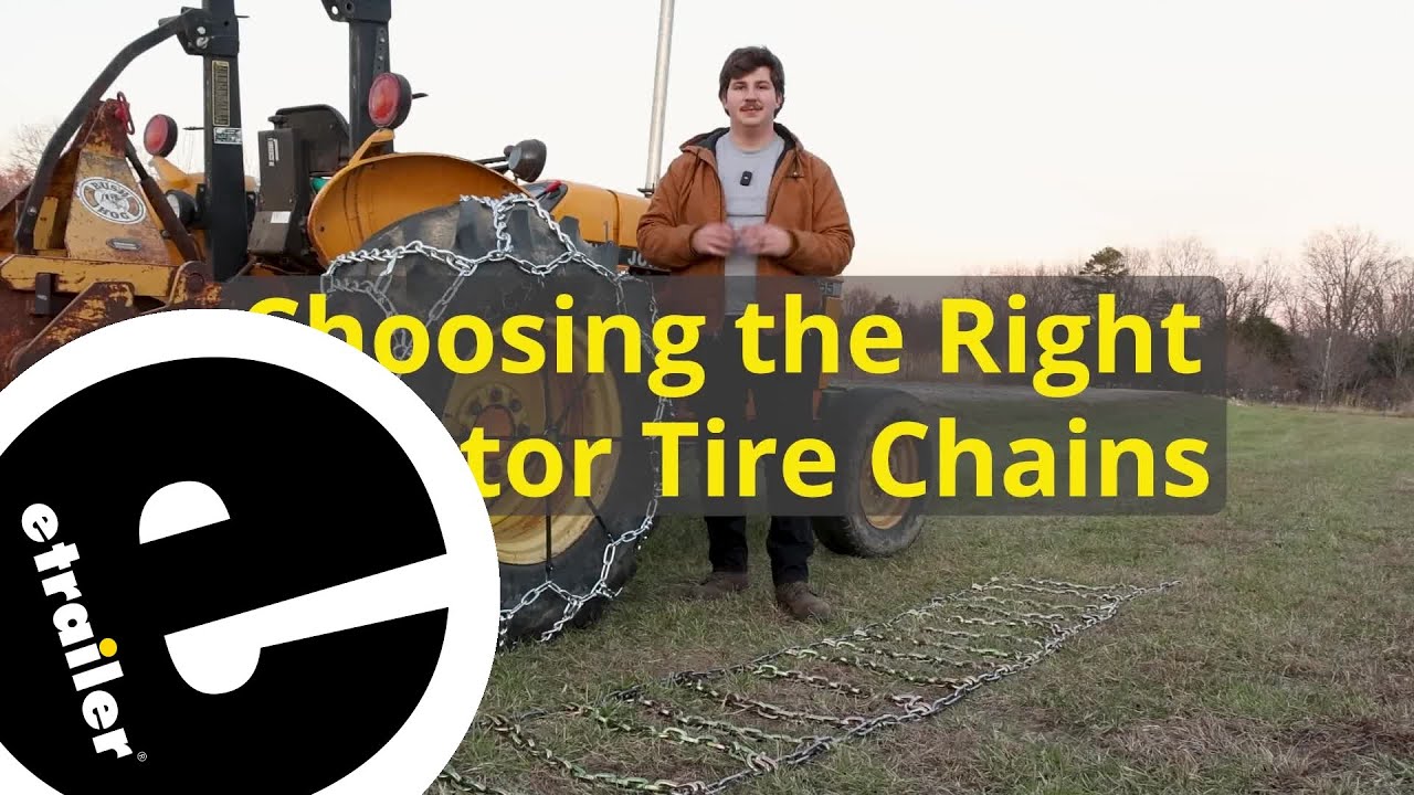 etrailer | Choosing the Right Tractor Tire Chains
