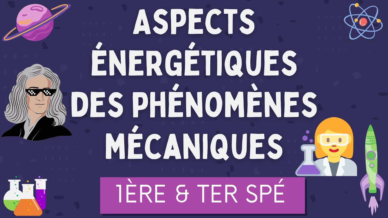 Aspects Energétiques des Phénomènes Mécaniques / Première Spécialité