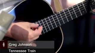 Greg Johnson - Tennessee Train