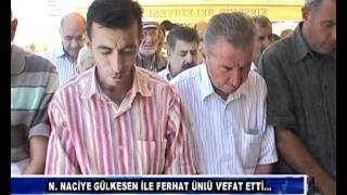 1944 Doğumlu Naile Naciye Gülkesen Ve 1947 Doğumlu Ferhat Ünlü Vefat Etti