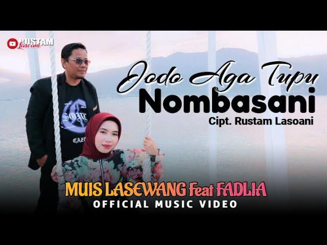 Lagu Kaili Terbaru ‼️ MUIS LASEWANG Feat FADLIA - JODO AGA TUPU NOMBASANI Cipt. Rustam Lasoani class=