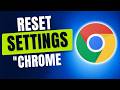 How To Reset Chrome Settings