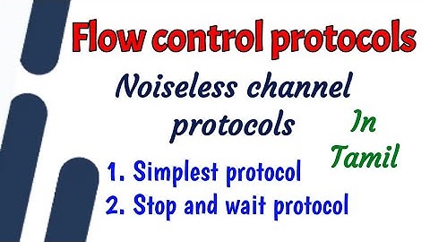 Flow control protocols | Noiseless channel protocols | Simplest protocol | Stop and wait protocol