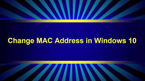 How to Change MAC Address On Windows  8 or 10