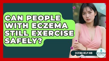 Can People With Eczema Still Exercise Safely? - Eczema Help Hub