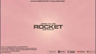 ROCKET - She Wants [ Audio]