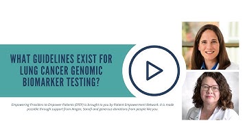 What Guidelines Exist for Lung Cancer Genomic Biomarker Testing?