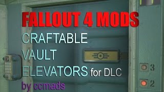 Fallout 4 Mods - Craftable Vault Elevator for DLC