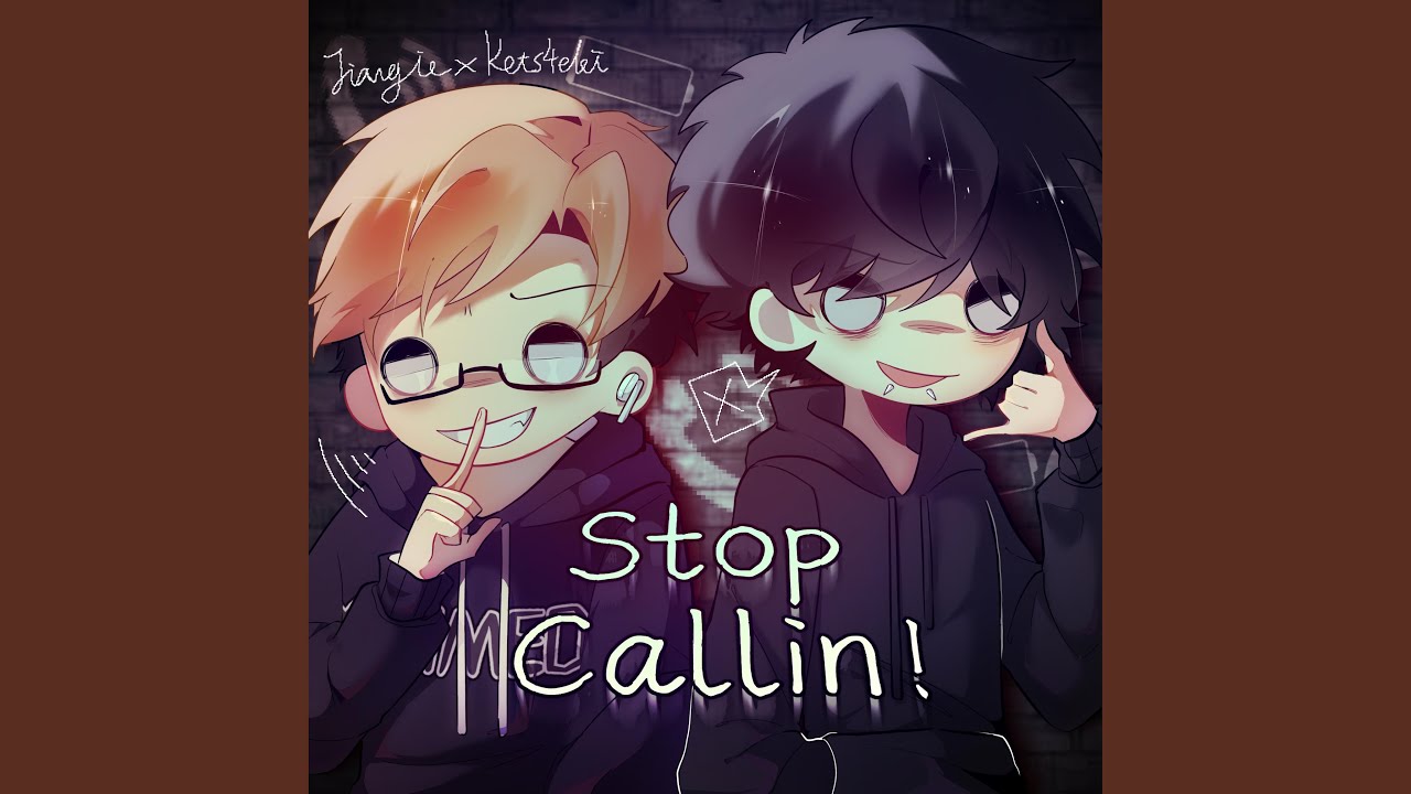 YouTube पर STOP CALLIN! (feat. kets4eki & wasty) देखें YouTube पर STOP CALLIN! (feat. kets4eki & wasty) देखें