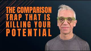 The Comparison Trap That Is Killing Your Potential