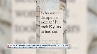 "Ada" explores one of Kern County's most gruesome cold cases