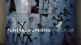 Funeral For A Friend  Streetcar Instrumental