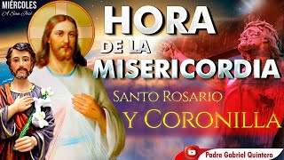 HORA DE LA MISERICORDIA Coronilla de la Misericordia Santo Rosario de hoy miércoles 29 de mayo 2024