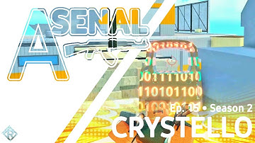 Roblox | Arsenal • Crystello [ S2 E15 ]