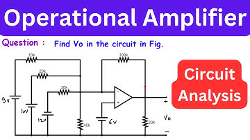 Assuming Ideal Op Amp, Find Vo in the circuit in Fig. | Operational Amplifier
